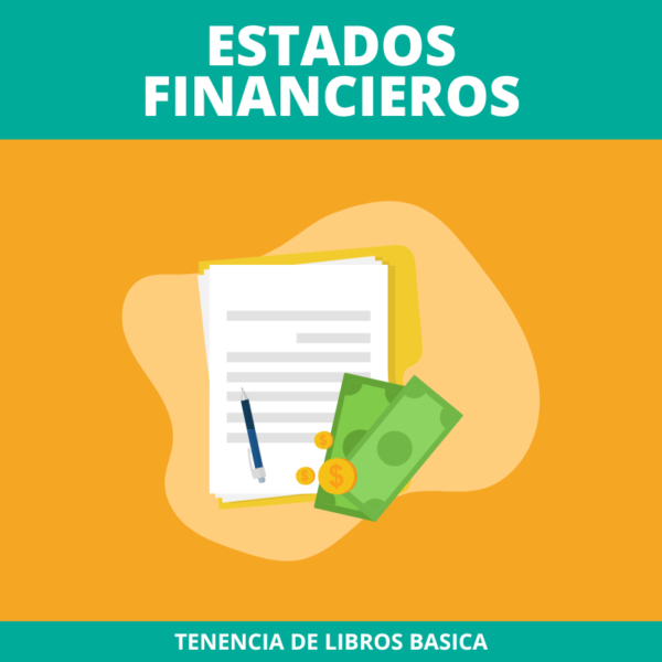 Tenencia de libros basica: Estados financieros